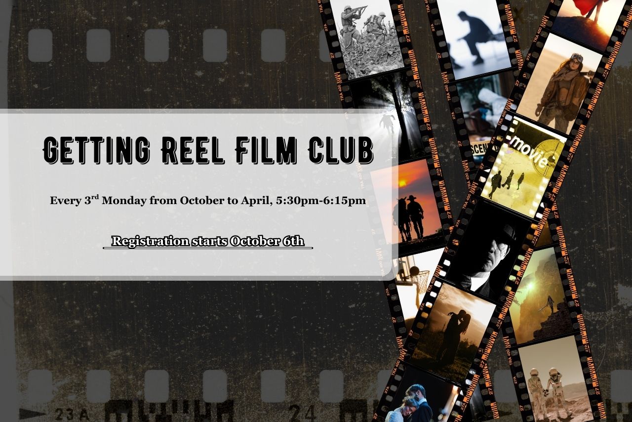 Getting Reel Film Club. Registration Starts Oct. 8th. Background is a faded film reel, more film is shown on the right side with stills from movies.