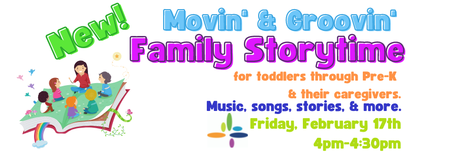 New family storytime on February 17 at 4pm