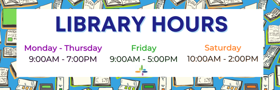 The library is open until 9am - 7pm, Monday - Thursday; 9am - 5pm Friday, and 10am - 2pm on Saturday
